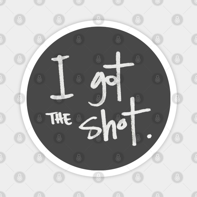 I got the shot Magnet by RiseandInspire